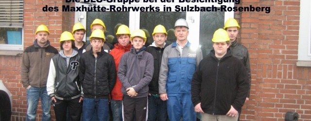 Die BLO-Gruppe bei der Besichtigung des Maxhütte-Rohrwerks in Sulzbach-Rosenberg